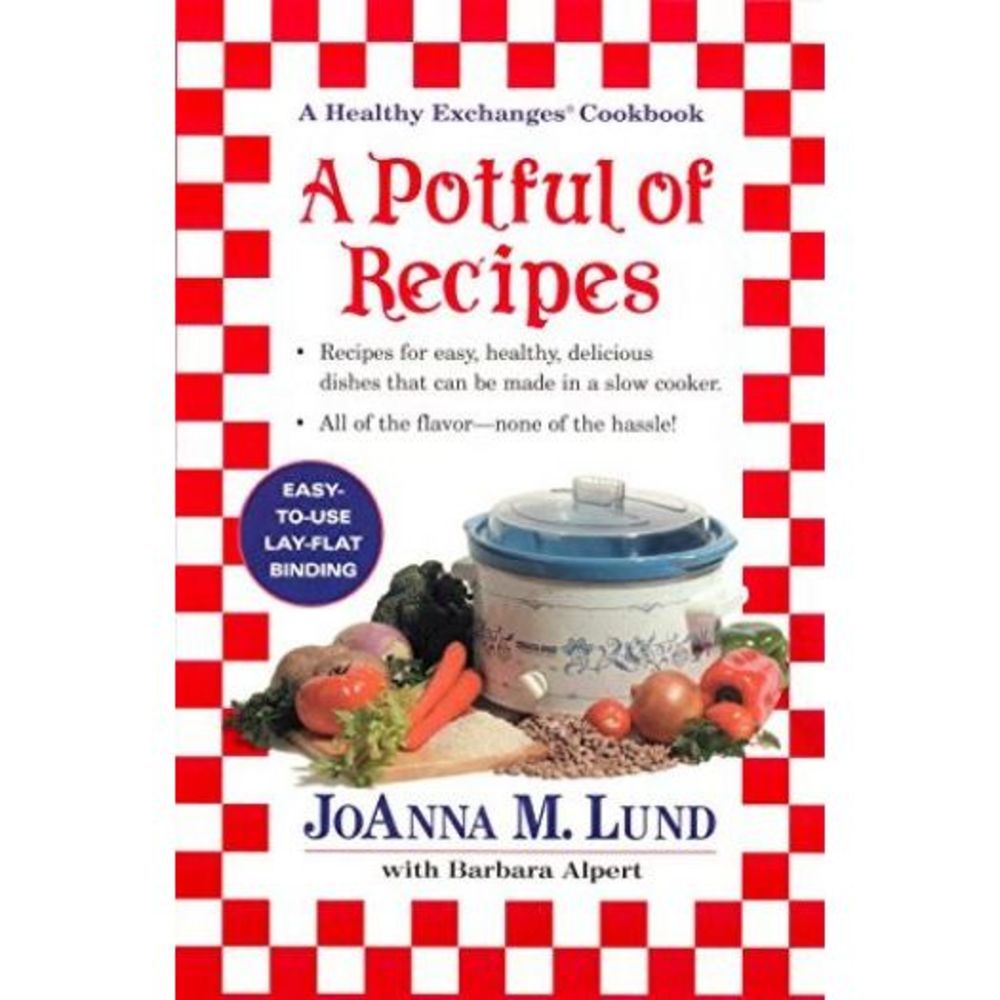 A Potful of Recipes: Recipes for Easy, Health, Devlious Dishes That Can Be Made